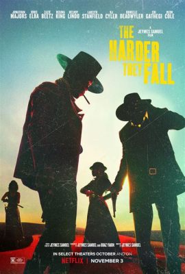 The Harder They Fall! A thrilling Western with a legendary cast and epic shootouts!